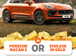 Win a Porsche Macan S or $149K