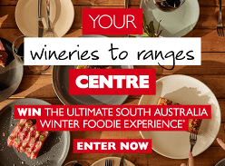 Win a South Australian Winter Foodie Experience