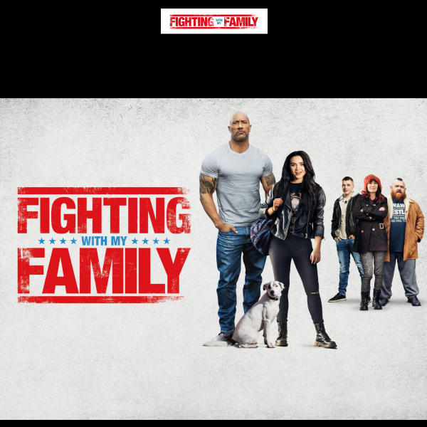 Win a Tickets to Fighting With My Family Screening