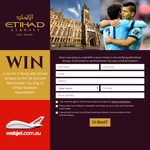 Win a trip for 2 flying with Etihad Airways to the UK & see Manchester City play at Etihad Stadium, Manchester!