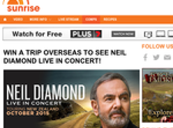 Win a trip overseas to see Neil Diamond LIVE in concert!