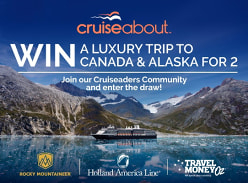 Win a Trip to Canada and Alaska
