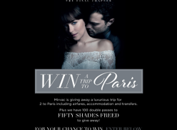 Win a trip to Paris or 1 of 100 Fifty Shades Freed double passes
