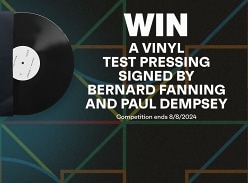 Win a Vinyl Test Pressing Signed by Bernard Fanning and Paul Dempsey
