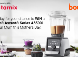 Win a Vitamix® Ascent® Series A3500i