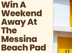 Win a Weekend Away at the Messina Beach Pad