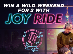 Win a Wild Weekend for 2 with Joy Ride