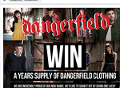 Win a year's worth of 'Dangerfield' clothing!