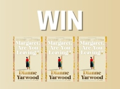 Win 1 of 3 Advance copies of Margaret, are You Leaving - Hachette