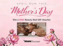 Win a $150 Beauty Bed Gift Voucher - REMAX Success