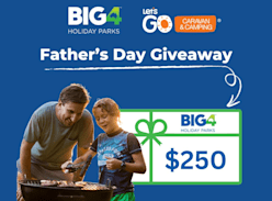 Win a $250 BIG4 Voucher for Father's Day