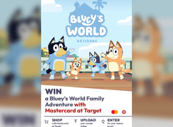 Win 1 of 3 Bluey's World Family Adventures in Brisbane - MasterCard
