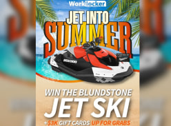 Win a Blundstone Jet Ski or 1 of 60 $50 in Visa Gift Cards - Worklocker