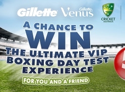 Win a Boxing Day Test VIP Experience with Gillette