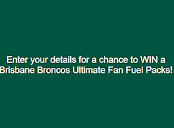 Win a Brisbane Broncos Ultimate Fan Fuel Packs