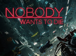 Win 1 of 50 copies of Nobody Wants to Die (PC)