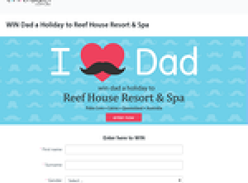 Win dad a holiday to Reef House Resort & Spa!