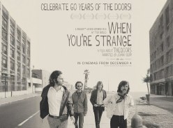 Win a Double Pass to the Doors: When Youre Strange & a Vinyl Pack