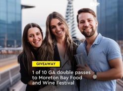 Win Double Pass to Moreton Bay Food & Wine Festival