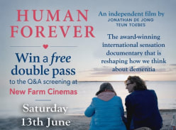 Win a Double Pass to a Q&a Screening of Human Forever - South East Queensland Community