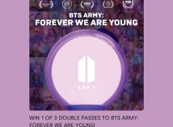 Win 1 of 3 Double Passes to BTS Army: Forever We are Young