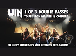 Win 1 of 3 Double Passes to see Iron Maiden in Concert or 1 of 10 T-Shirts