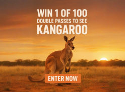 Win 1 of 100 Double Passes to see Kangaroo