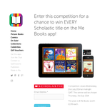 Win Every Scholastic title on the Me Books app! - Me Books