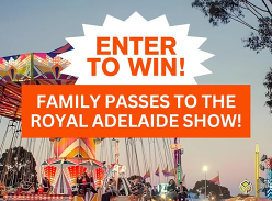 Win 1 of 2 Family Weekend Passes to the Royal Adelaide Show