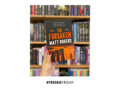 Win a copy of the Forsaken by Matt Rogers