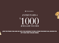 Win a $1K Francesca Voucher