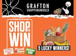Win a $500 Fresh & Save Voucher & a $500 Fuel Voucher - Grafton Shoppingworld