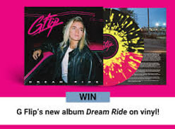 Win 1 of 2 G Flip's New Albums Dream Ride on Vinyl