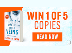 Win 1 of 5 copies of the Girl with Ice in Her Veins
