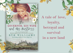 Win 1 of 15 copies of the Governor, His Wife and His Mistress by Sue Williams