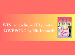 Win an Exclusive HB Proof copy of Love Song - Hachette