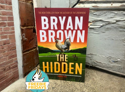 Win 1 of 3 copies of the Hidden by Bryan Brown