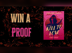 Win 1 of 2 copies of Kill to Love - Hachette