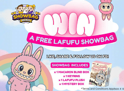 Win 1 of 2 Lafufu Showbags