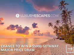 Win Luxury Escapes $5000 Holiday