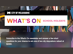Win 1 of 2 Melbourne Easter School Holidays - What's On Melbourne