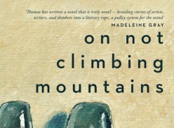 Win a copy of on Not Climbing Mountains - Good Reading Magazine