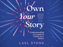 Win 1 of 7 copies of 'Own your Story' by Lael Stone
