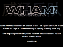 Win 1 of 3 Pairs of Tickets to the WHAM! 10 Days in China - Sony Music