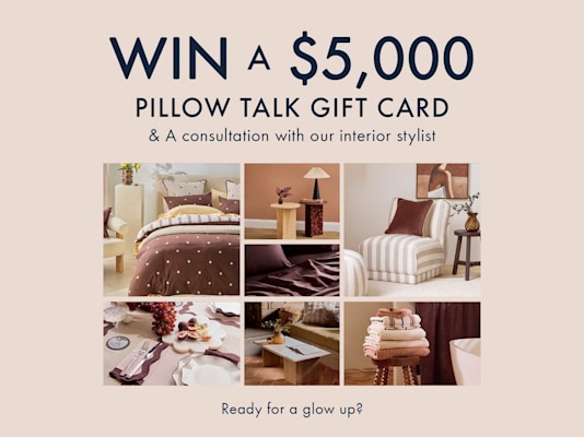 Win a $5k Pillow Talk Voucher and Styling Consult - Pillow Talk