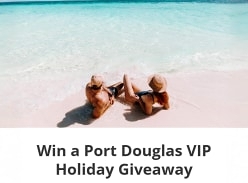 Win a Port Douglas and Great Barrier Reef Holiday