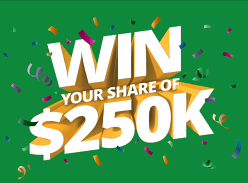 Win your Share of $250K in Prizes