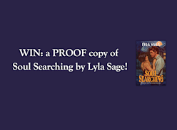 Win a Proof copy of Soul Searching by Lyla Sage