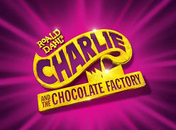 Win Roald Dahl's Charlie and the Chocolate Factory Double Passes