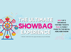 Win 1 of 5 Royal Adelaide Showbag Tester Tickets